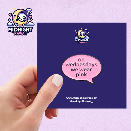 A pink speech bubble enamel pin design with the words "on wednesdays we wear pink" engraved in black. Size 3-4cm. The pin has a securing arrangement on the back to enable attachment to clothes, bags etc.